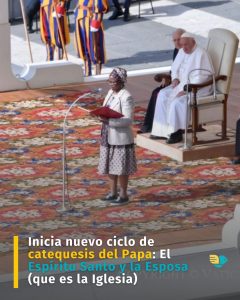 Inicia nuevo ciclo de catequesis del Papa: El Espíritu Santo y la Esposa (que es la Iglesia)