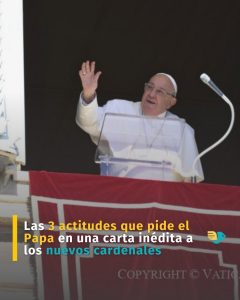 Las 3 actitudes que pide el Papa en una carta inédita a los nuevos cardenales