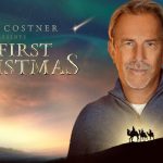 «Kevin Costner Presents: The First Christmas»: un film sobre el Nacimiento de Jesús «Kevin Costner Presents: The First Christmas»: un film sobre el Nacimiento de Jesús