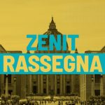 [PODCAST] Zenit Rassegna (169)