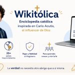Así nació la Wikipedia católica: se llama Wikitólica y es una enciclopedia católica que camina bajo la inspiración del «influencer de Dios»